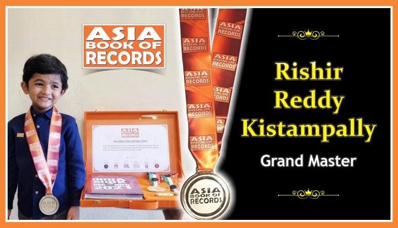 Grand Master – Rishir Reddy Kistampally - Asia Book of Records